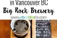 Big Rock Brewery Vancouver: History, Tours & Local Brews